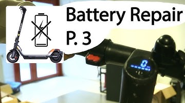 Revive Your Segway Ninebot E-Scooter Battery: The Ultimate Teardown and Recharge Guide - Part 3