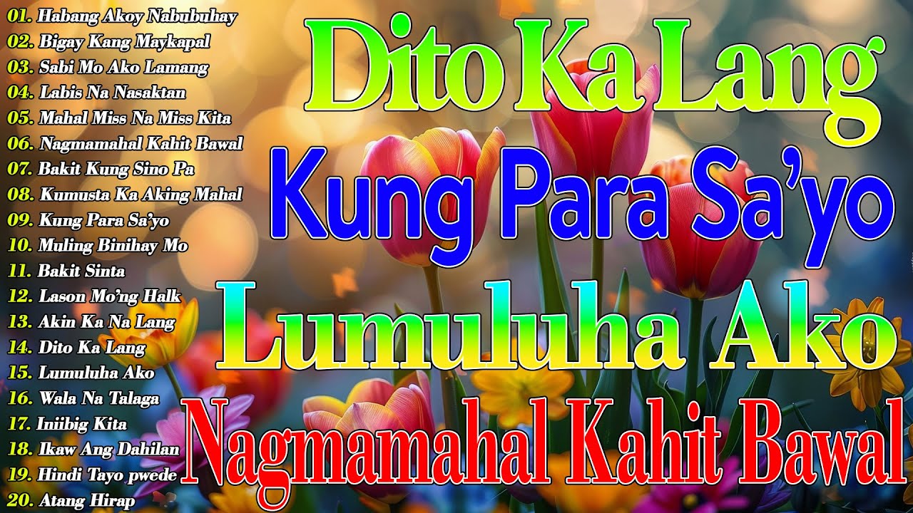 Sabi Mo Ako Lamang💗Best Opm Love Song || Tagalog Love Song || Tagos Sa Puso 70s 80s 90s