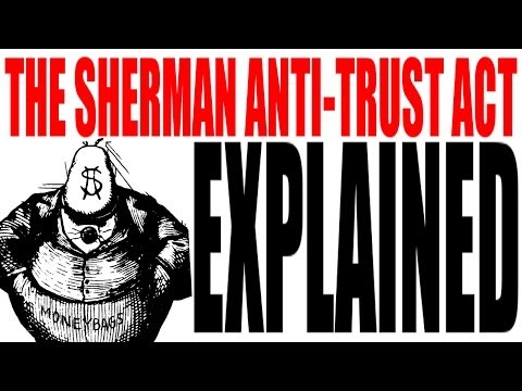 Video: Waarom was de Sherman Antitrust Act niet succesvol?