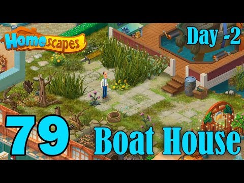 Homescapes Story Walkthrough Gameplay - Boat House - Day 2 - Part 79