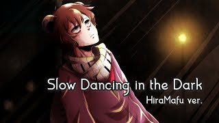 「HiraMafu」Joji - Slow Dancing in the Dark (Cover)