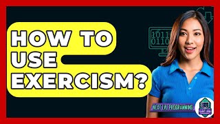 How To Use Exercism? - Next LVL Programming