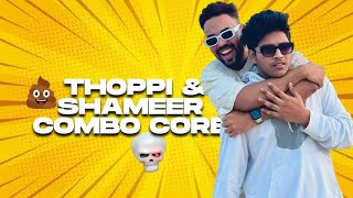 Mrz Thoppi And Shameer Katta Combo Core