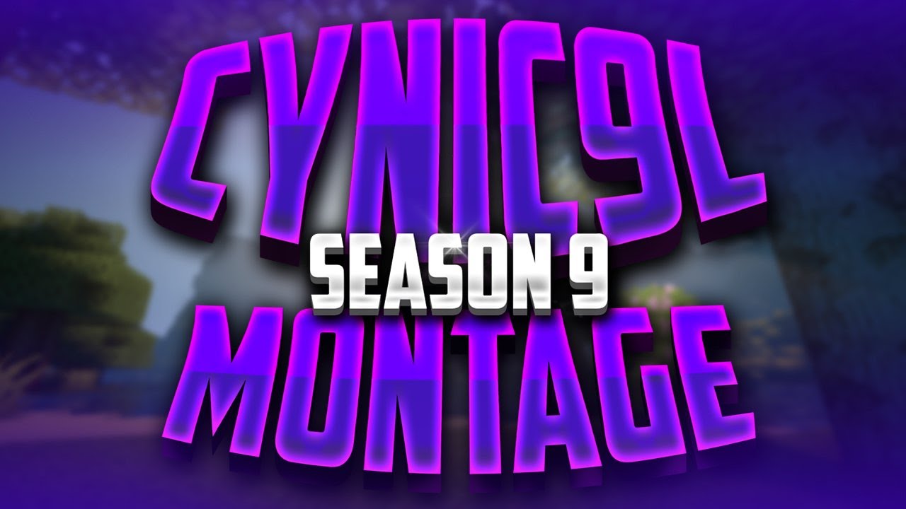 Cynical UHC Season 9 Montage