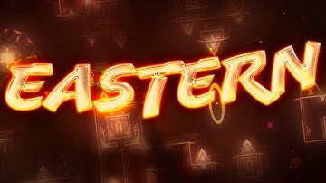 My Part In Eastern ~ Hosted By @Azhir | Geometry Dash
