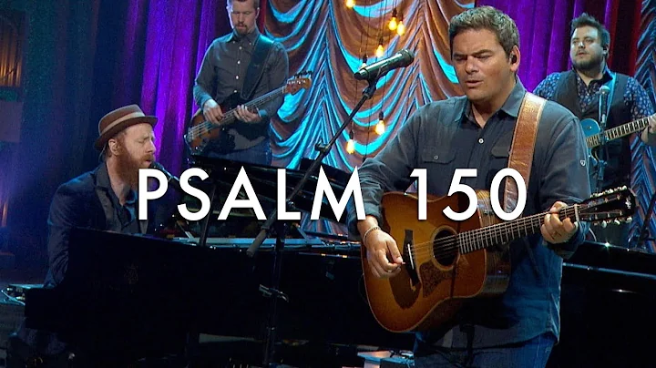 Psalm 150 (Praise the Lord) LIVE - Keith & Kristyn...