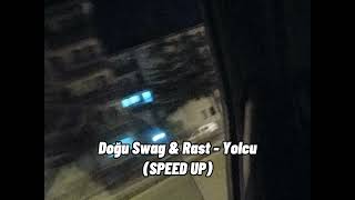 Doğu Swag & Rast - Yolcu (Speed up) Resimi