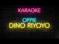 Dino riyoyo karaoke x cover by oppie  mk jam