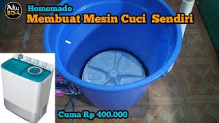 MEMBUAT MESIN CUCI SENDIRI | HOW TO MAKE A WASHING MACHINE