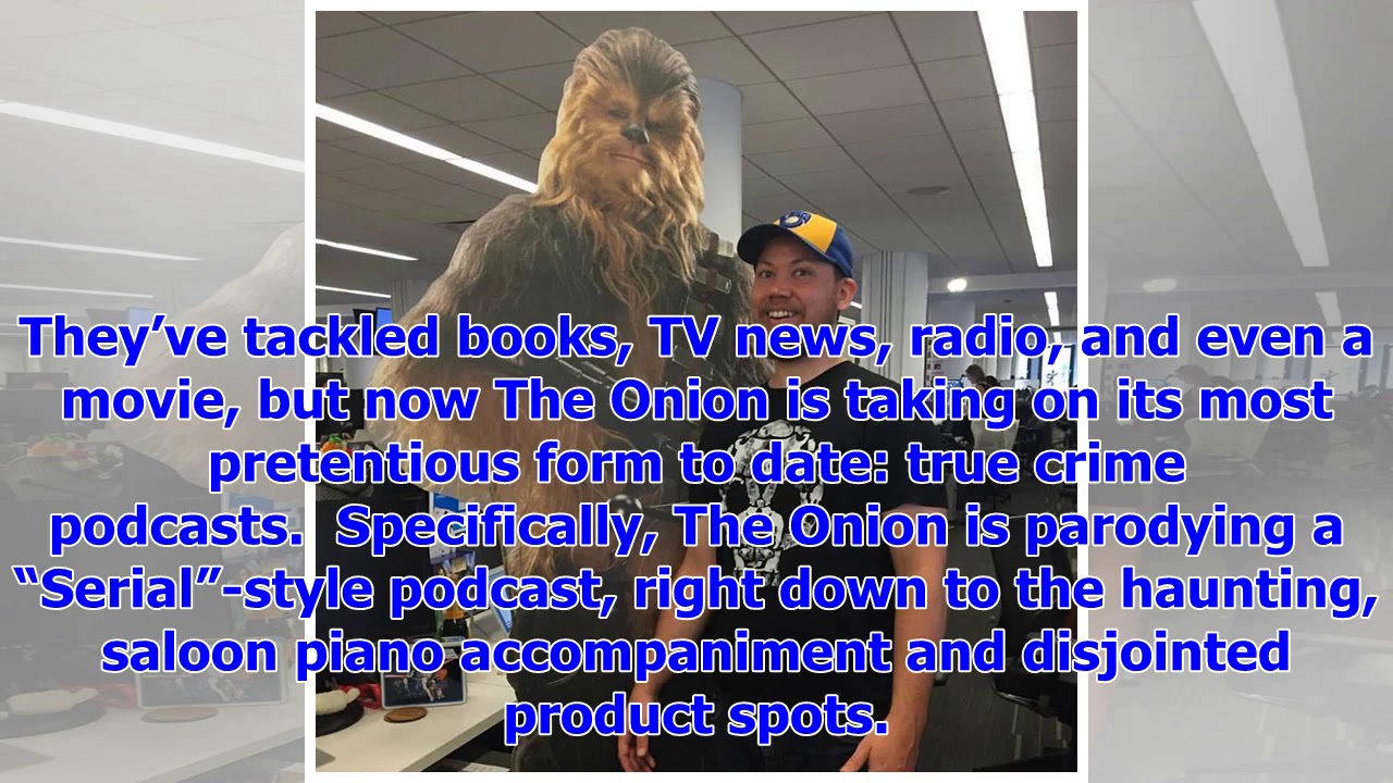 [Breaking News]The Onion's take on crime Podcast with ' A very serious murder '