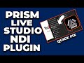 Easy tutorial prism live studio ndi plugin fixed  download  install