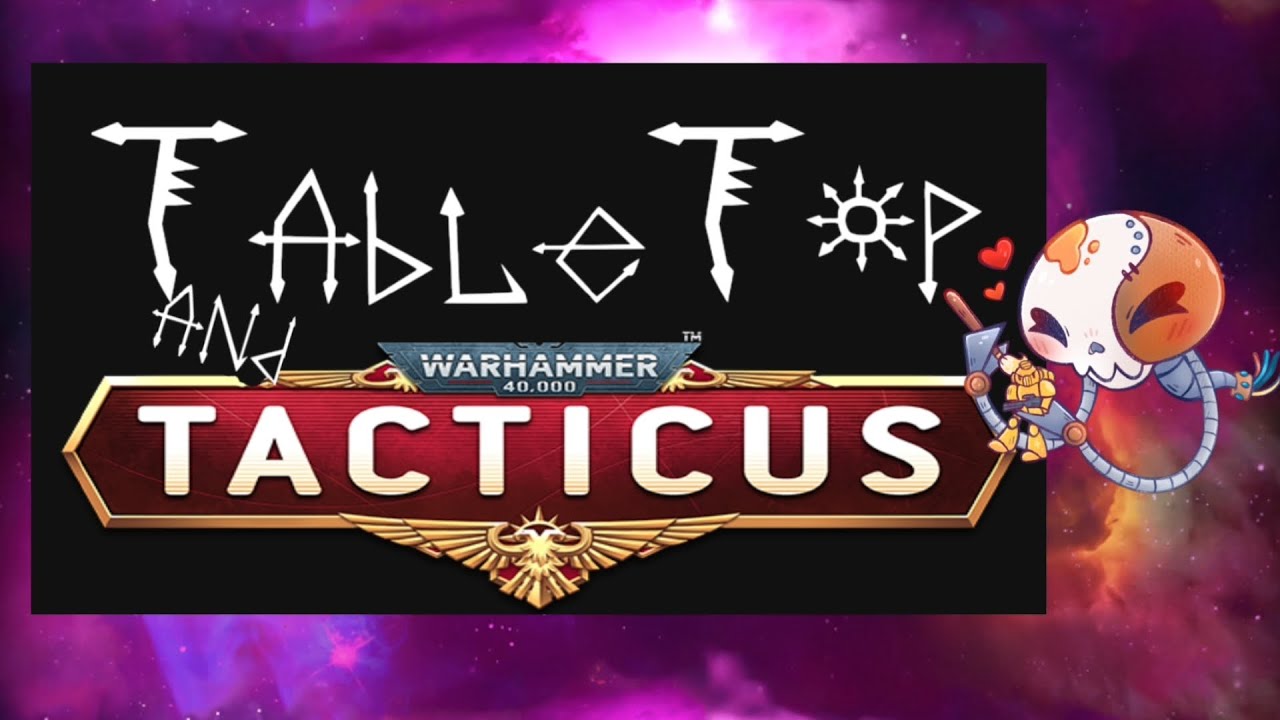 Tabletop and Tacticus: Introduction