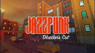 JazzPunk Director's Cut- This Game is Wild & Hilarious