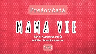 01 / 50 Mama Vie - Prešovčatá