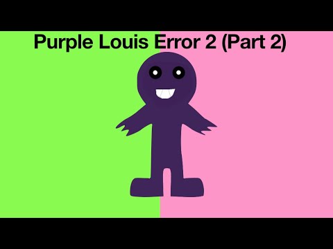 Purple Louis Error 2 