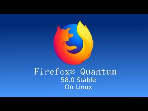 Install Firefox Quantum On Linux Mint, Ubuntu Debian Based Linux