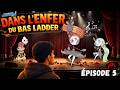 Dans L ENFER Du Bas LADDER ÉPISODE 5 NU ARTISTIQUE mp3