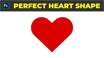 How to Create a Perfect Heart Shape - Photoshop Tutorial