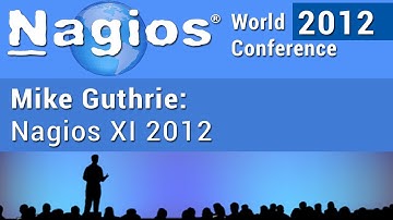 Mike Guthrie: Nagios XI 2012