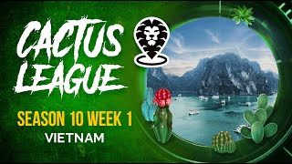 Cactus League Returns! - S10W1 (Vietnam)