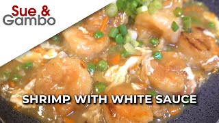 Chinese Shrimp with White Sauce by Sue and Gambo 8,542 views 8 months ago 8 minutes, 41 seconds