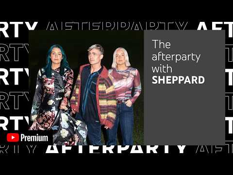 Sheppard - Night Drive (Official YouTube After Party)