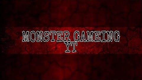 monster gaming intro mun laity♥️♥️♥️♥️