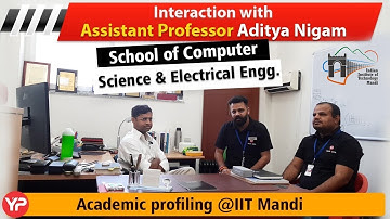 Know about SCEE projects Assist. Prof. Aditya Nigam | IIT Mandi Academic profiling by team YourPedia