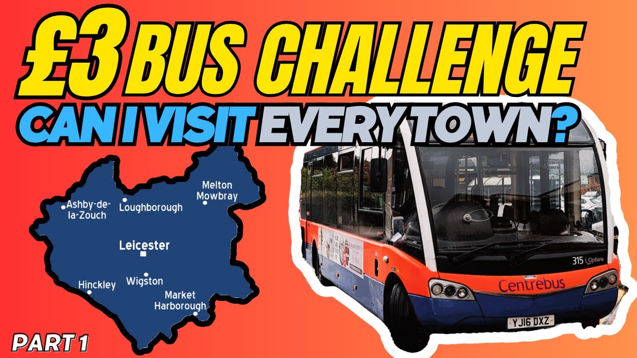 Visiting the five biggest towns in Leicestershire on the bus. A new bus adventure... Part 1