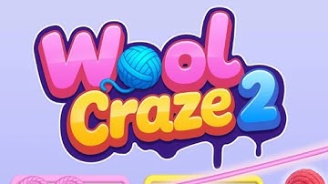 Wool Craze 2: Wool Sort Games Game Android Gameplay