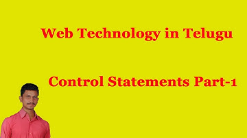 Control Statements part-1 || Web Technology in Telugu || By Mr Sivarao