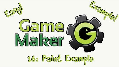Game Maker Tutorial 16 - Paint example