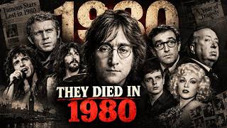 They Died in 1980 Remembering famous Celebrities