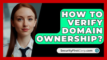 How To Verify Domain Ownership? - SecurityFirstCorp.com