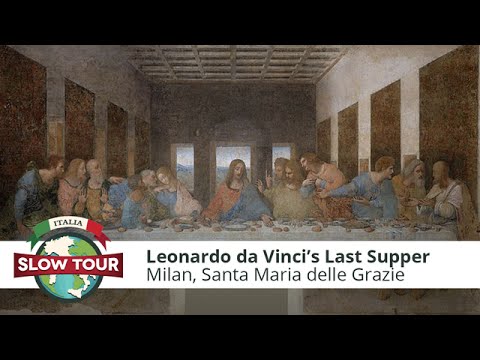 Milan: Leonardo Da Vinci's Last Supper | Milano: Il Cenacolo Vinciano | Italia Slow Tour