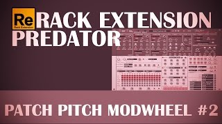 Rack Extension Predator: Patch Pitch ModWheel #2