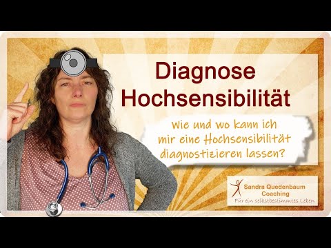 Video: Können Sie als hochsensible Person diagnostiziert werden?