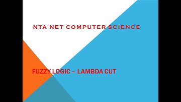 Fuzzy Logic | Lambda Cut method  | UGC NET Computer Science