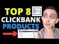 Top 8 Best Clickbank Products To Promote In 2020 (Start Earning Money Online NOW!)