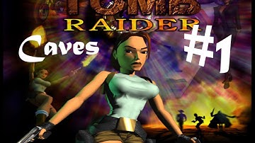 Tomb Raider I (1996) - Complete Level 1 Guide: Caves [1080p]