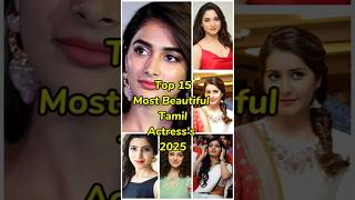 Top 15 Beautiful Tamil Actresss