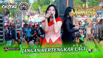 JANGAN BERTENGKAR LAGI - Intan Afifah - MAHESA MUSIC - DHEHAN PRO Audio - ORCOKA 2025
