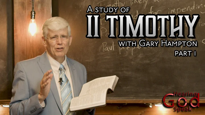 A Study of II Timothy (Part 1) | Hearing God Speak | 211