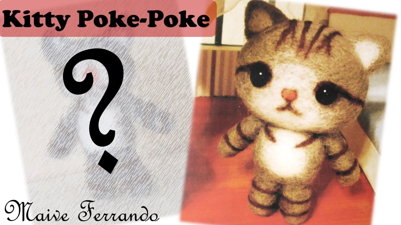 Trying Out Needle Felting: Poke-Poke DIY Kitty Cat || Maive