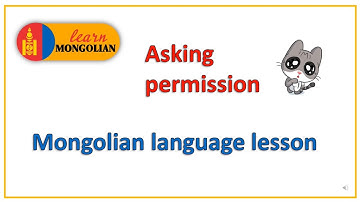 How to ask for permission in Mongolian