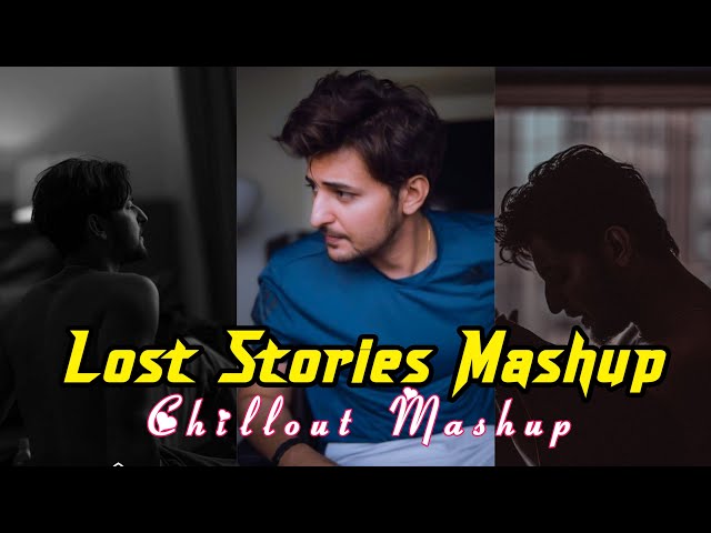 Lost Stories Mashup | Heartbreak Chillout Edit | Darshan Raval | Music With Snehasish class=