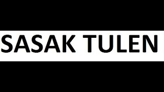 SASAK TULEN