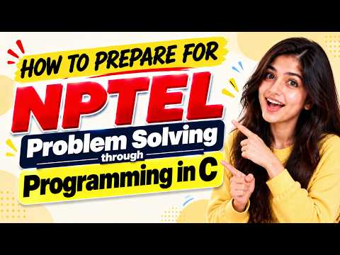 How to Prepare for NPTEL Problem Solving through Programming in C Proctored Exam 2026