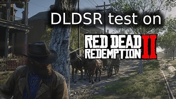 NVIDIA DLDSR test on Red Dead Redemption 2