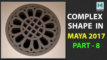 How to Model a Complex Shapes in Maya 2017 | Part 8
